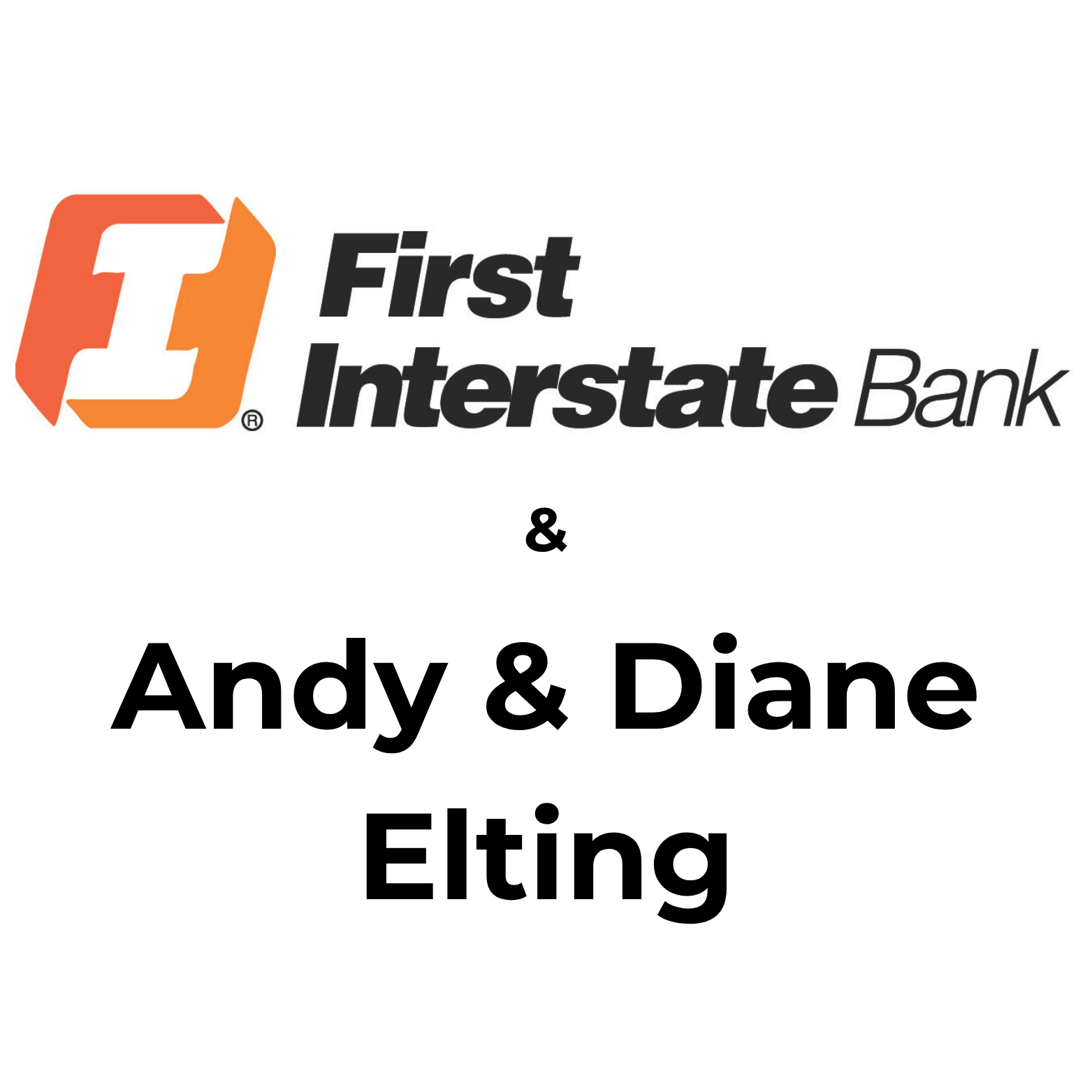 First Interstate Bank logo with the names 'Andy & Diane Elting' below it